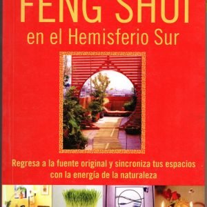 Feng Shui en el Hemisferio Sur (Random House 2006) de Sylvia Galleguillos